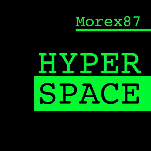 Morex87 - Hyperspace [1589128]